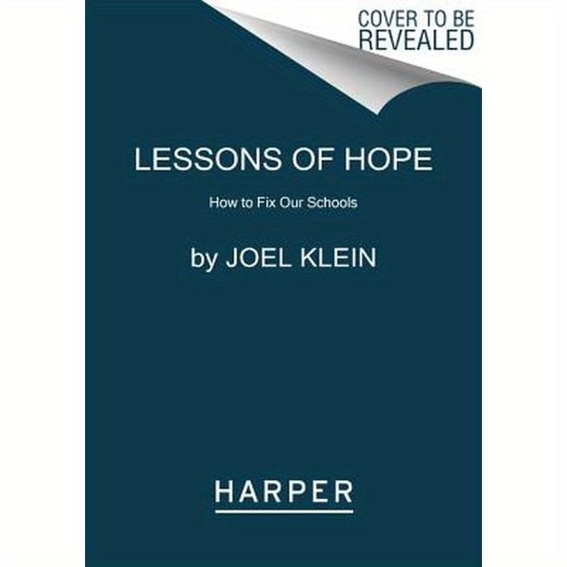 Lessons of Hope: How to Fix Our Schools