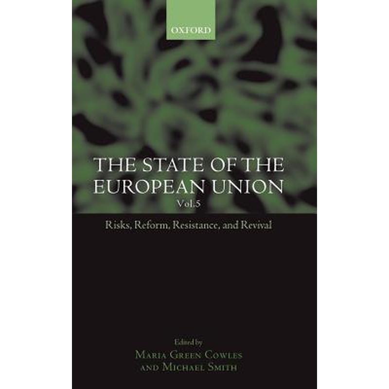 The State of the European Union: Volume 5: Risks, Reform, Resistance, and Revival