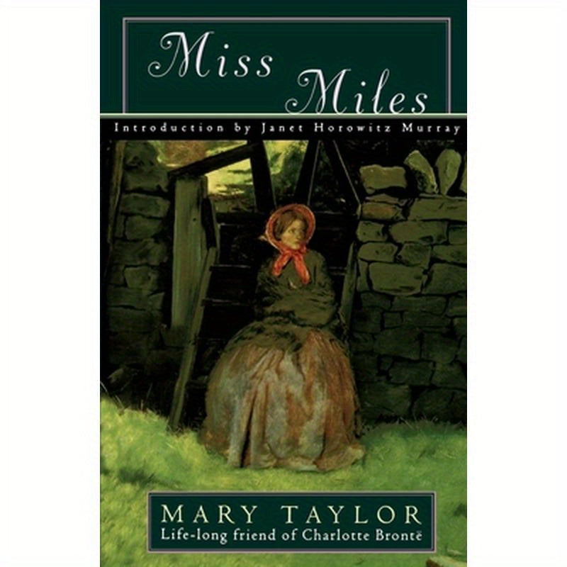 Miss Miles: Or, a Tale of Yorkshire Life 60 Years Ago