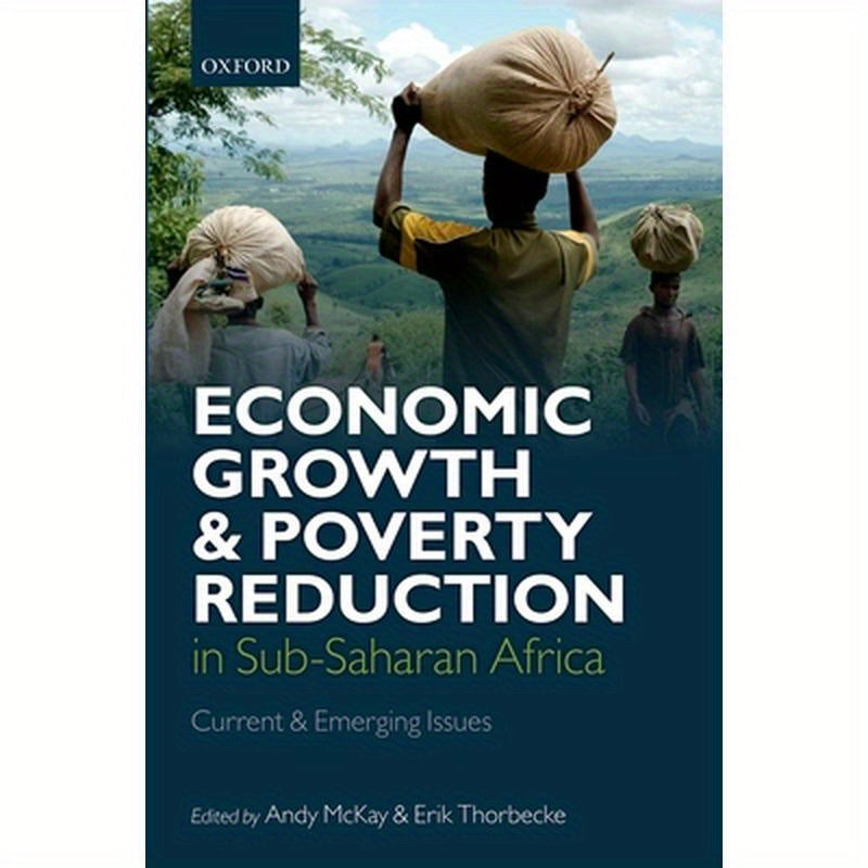 Economic Growth and Poverty Reduction in Sub-Saharan Africa: Current and Emerging Issues