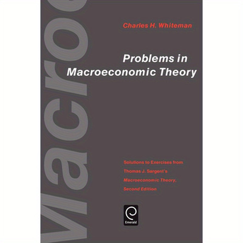 Problems in Macroeconomic Theory: Solutions to Exercise from Thomas J. Sargent's Macroeconomic Theory
