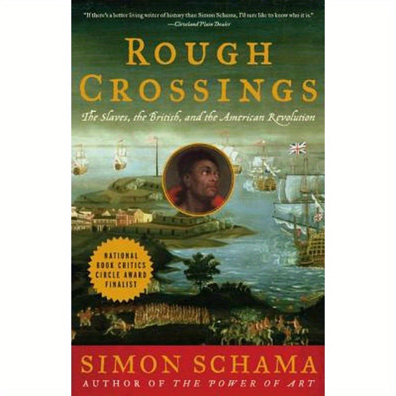 Rough Crossings: Britain, the Slaves and the American Revolution