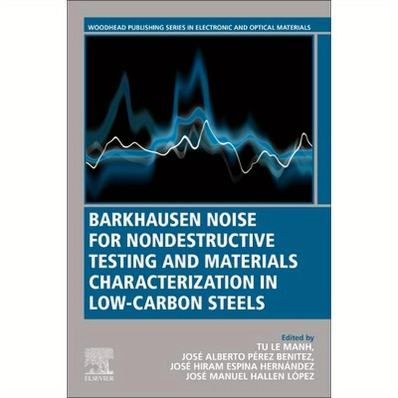 Barkhausen Noise for Non-Destructive Testing and Materials Characterization in Low Carbon Steels