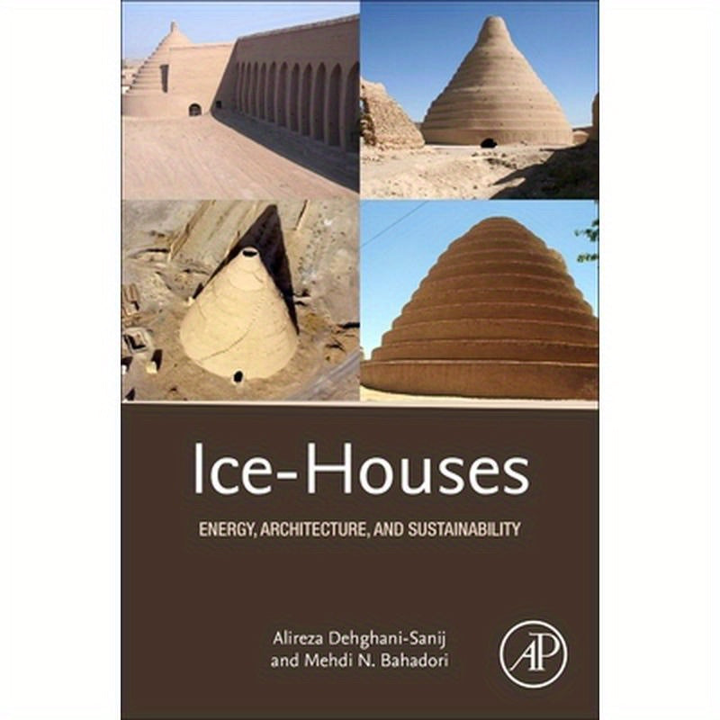 Ice-Houses: Energy, Architecture, and Sustainability