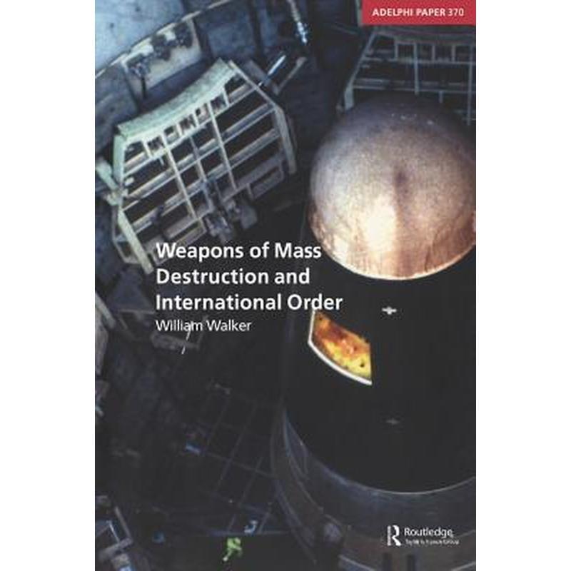 Weapons of Mass Destruction and International Order