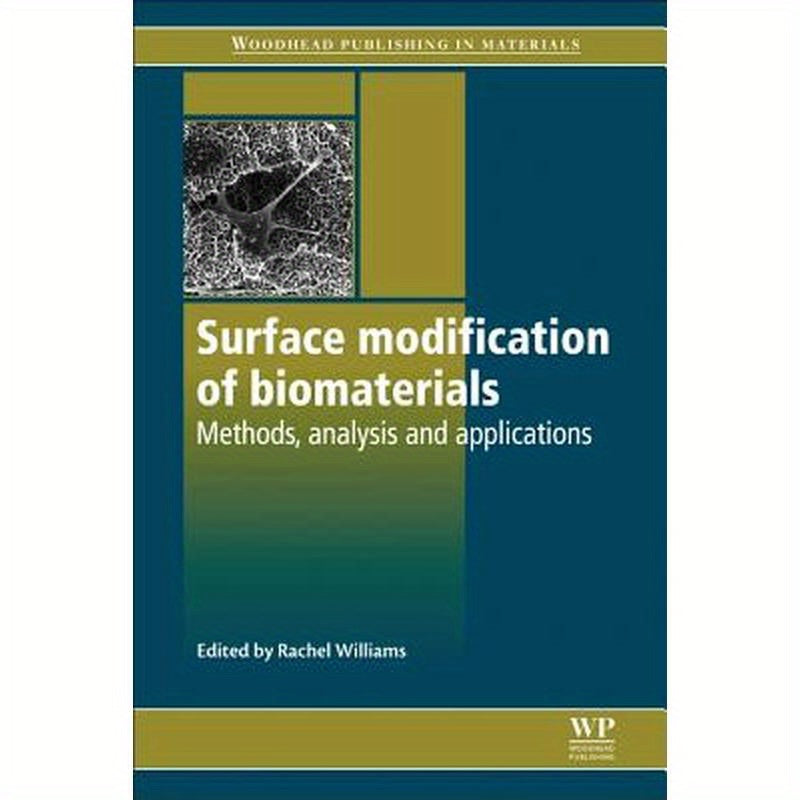 Surface Modification of Biomaterials: Methods Analysis and Applications