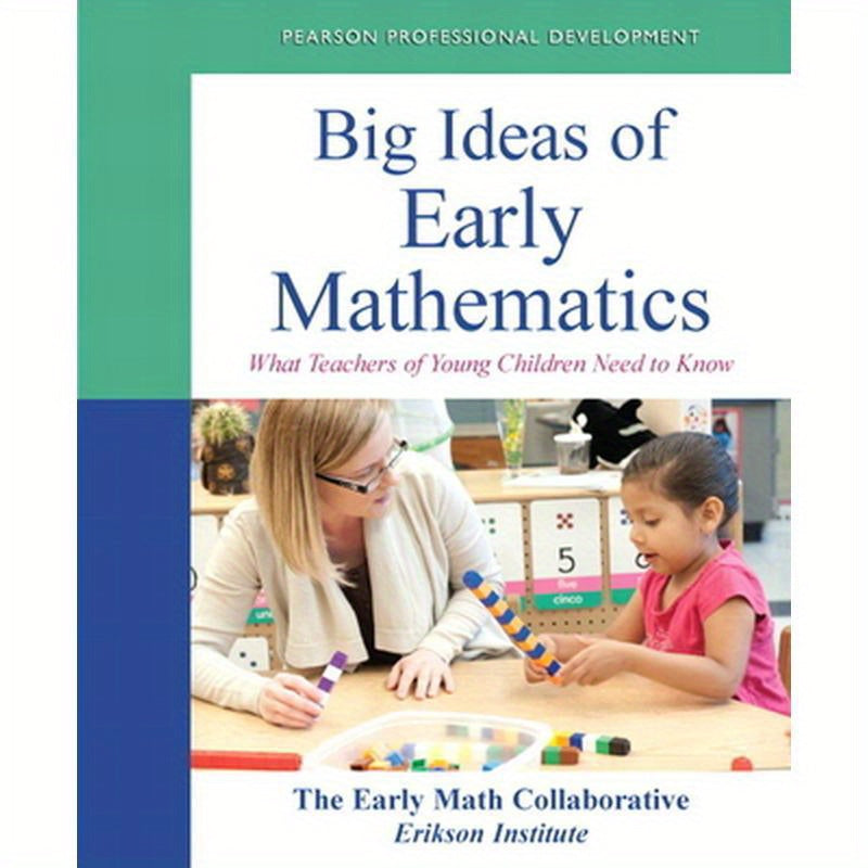 Big Ideas of Early Mathematics: What Teachers of Young Children Need to Know
