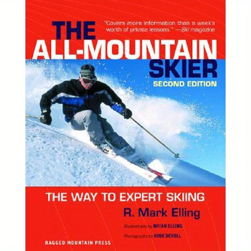 All-Mountain Skier: The Way to Expert Skiing