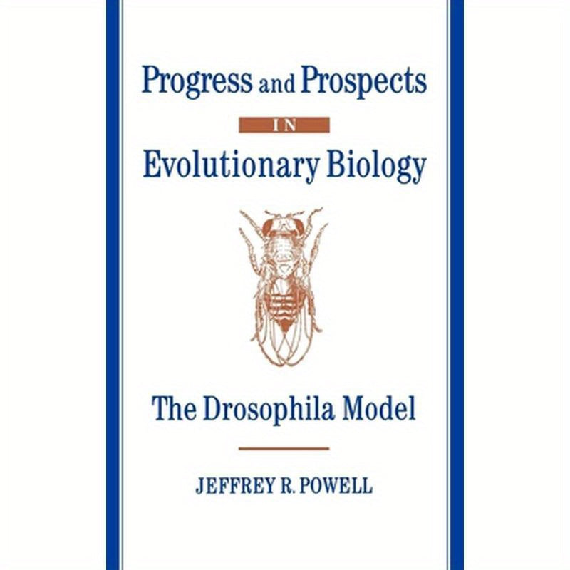 Progress and Prospects in Evolutionary Biology: The Drosophila Model
