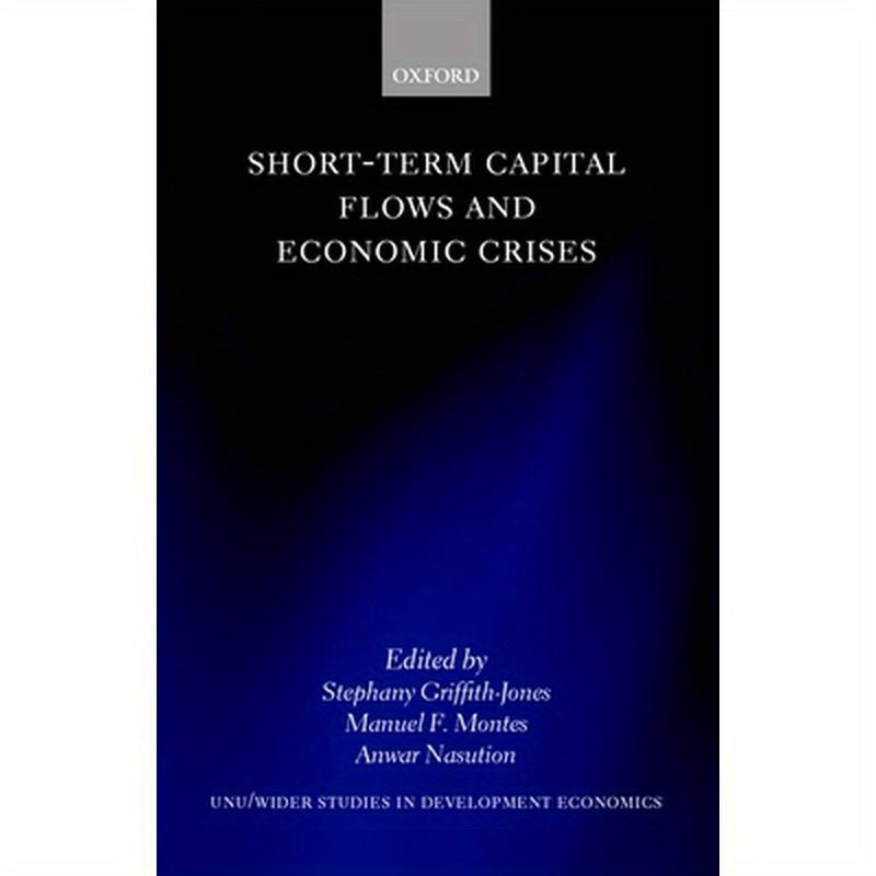 Short-Term Capital Flows and Economic Crises