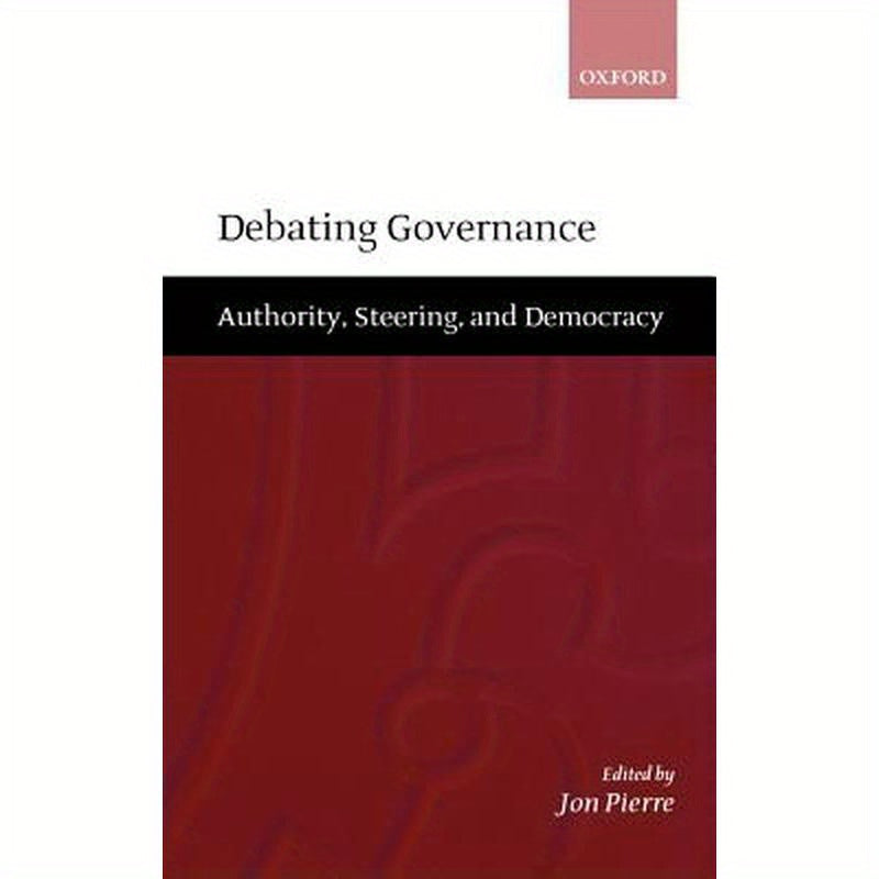 Debating Governance: Authority, Steering, and Democracy