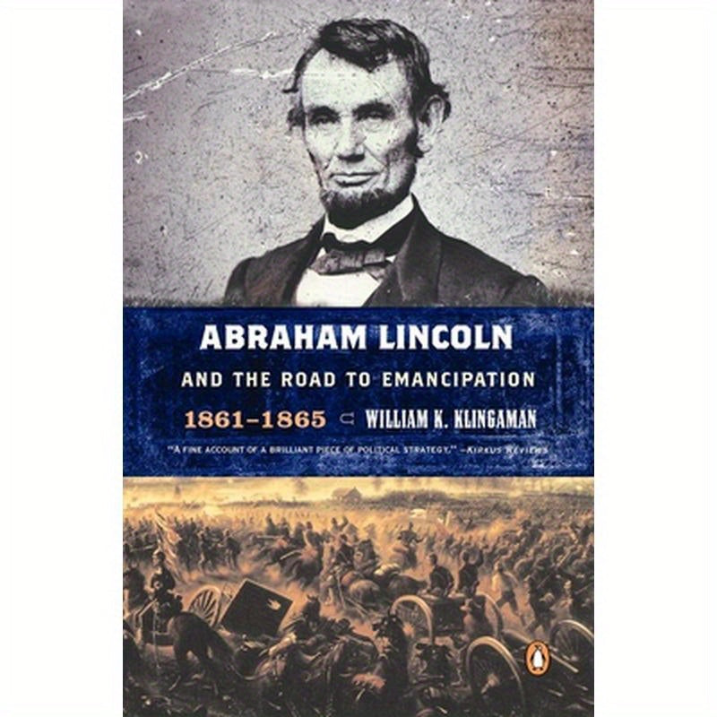 Abraham Lincoln and the Road to Emancipation, 1861-1865