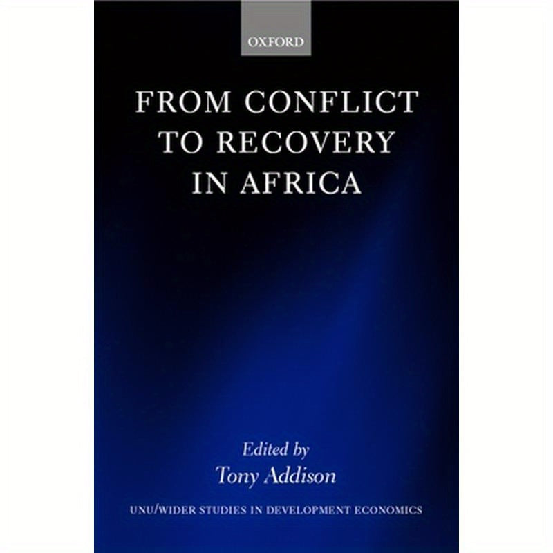 From Conflict to Recovery in Africa