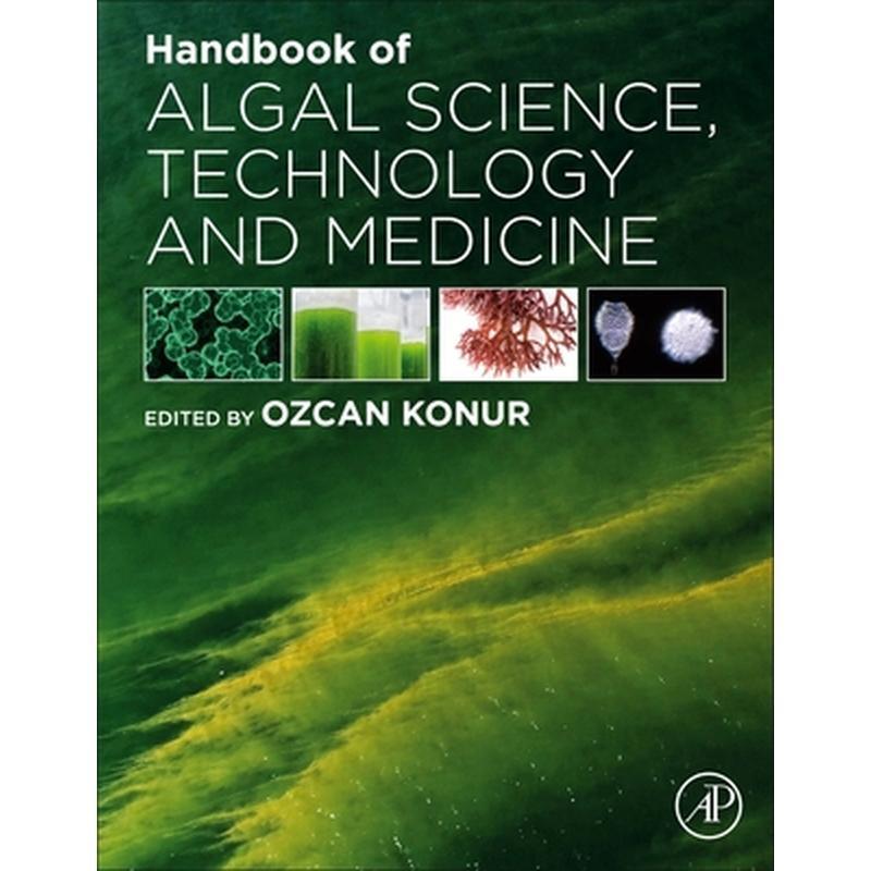 Handbook of Algal Science, Technology and Medicine