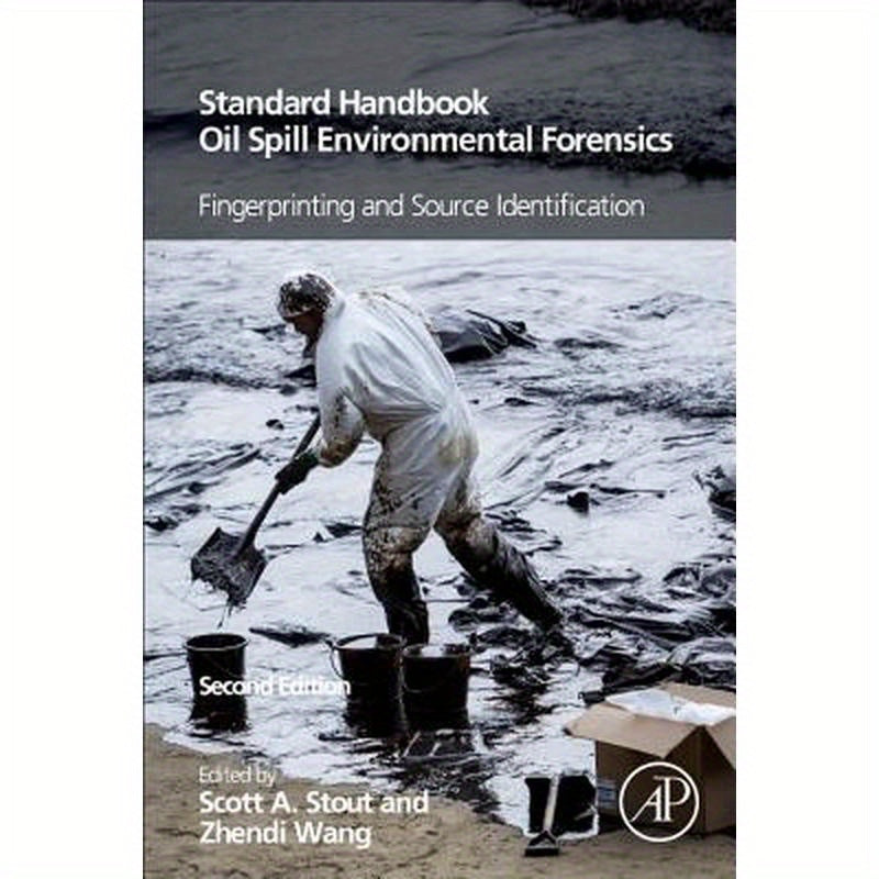 Standard Handbook Oil Spill Environmental Forensics: Fingerprinting and Source Identification