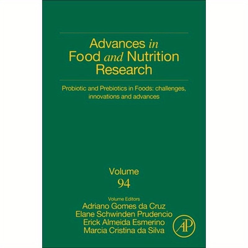 Probiotic and Prebiotics in Foods: Challenges, Innovations and Advances: Volume 94