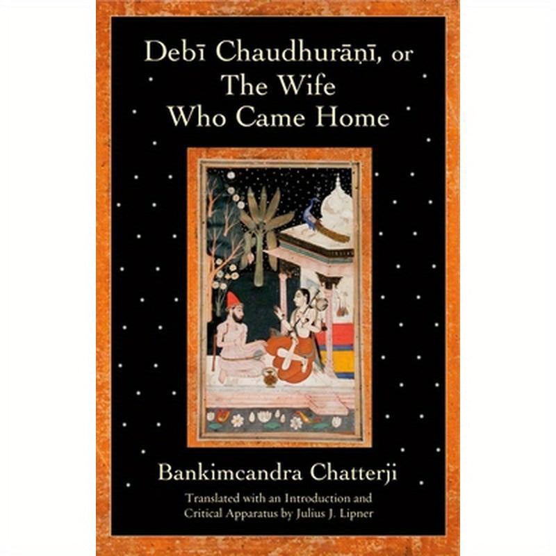 Debi Chaudhurani, or the Wife Who Came Home