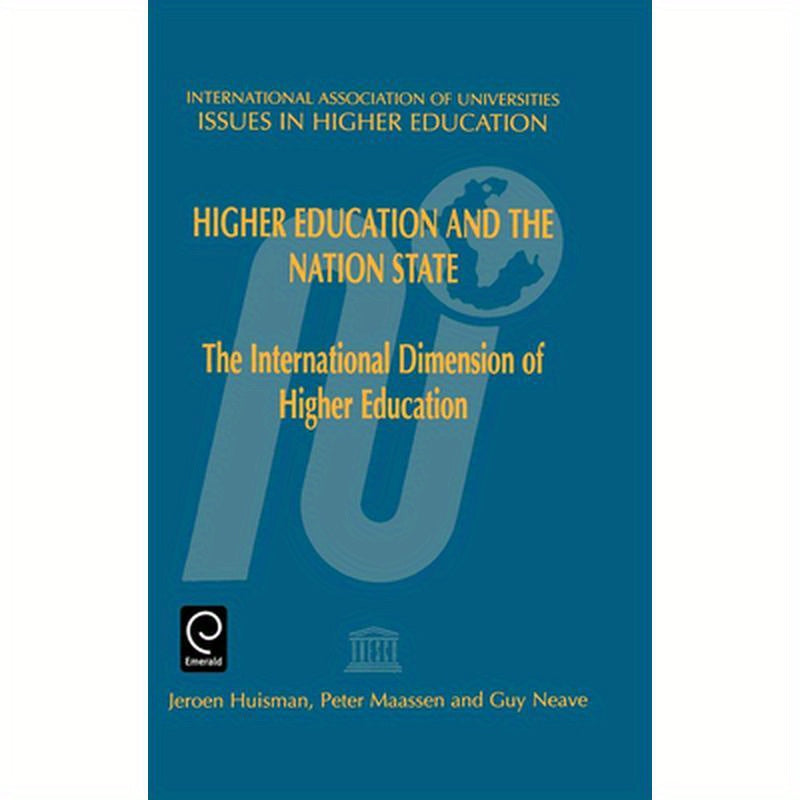 Higher Education and the Nation State: The International Dimension of Higher Education