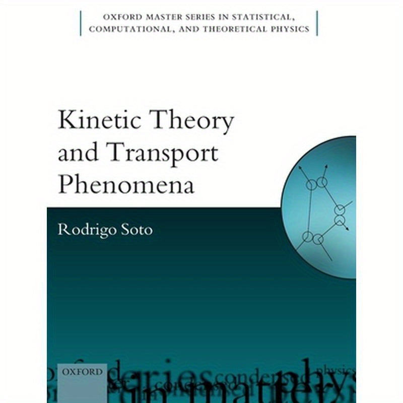 Kinetic Theory and Transport Phenomena