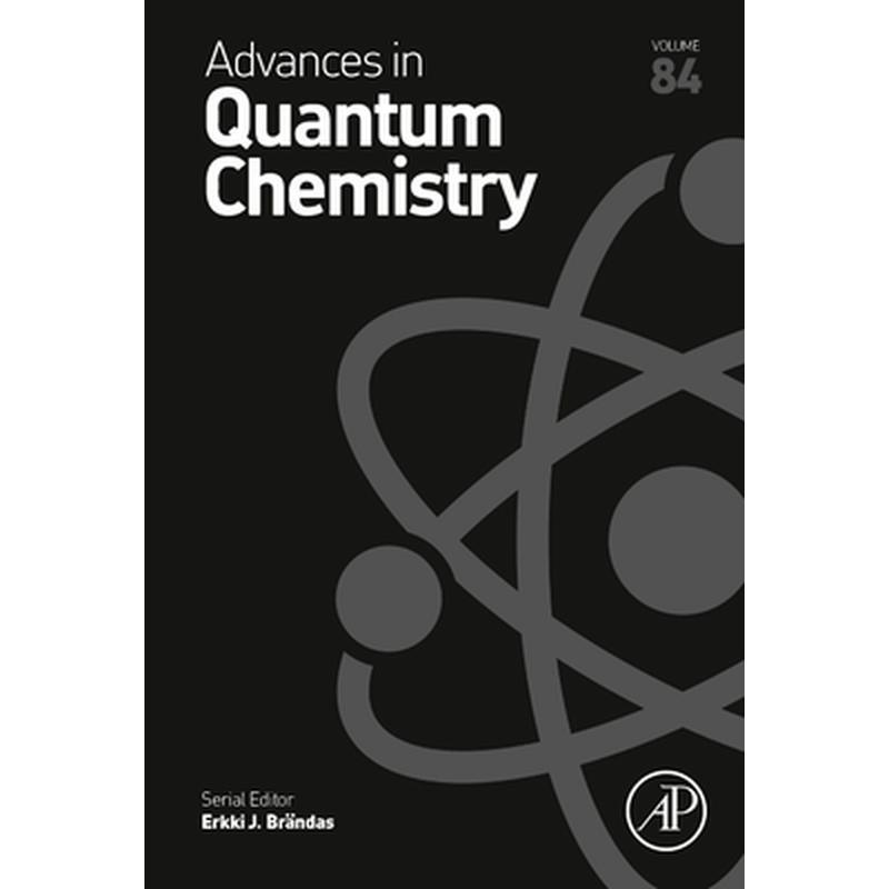 Advances in Quantum Chemistry: Volume 84