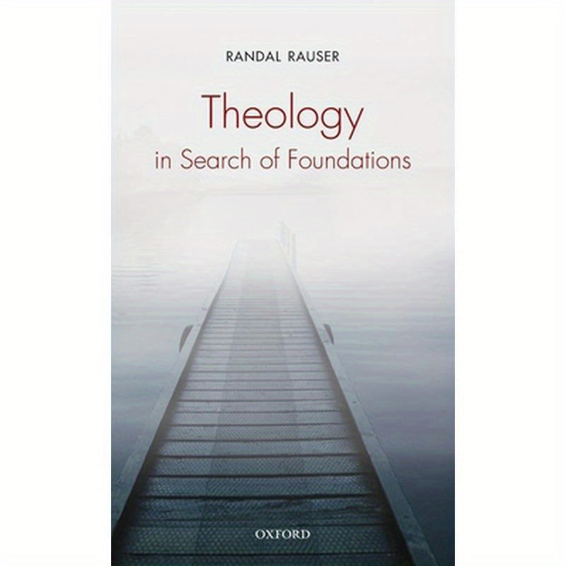 Theology in Search of Foundations