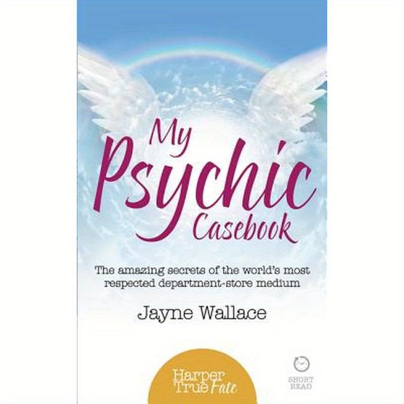 My Psychic Casebook: The amazing secrets of the world's most respected department-store medium