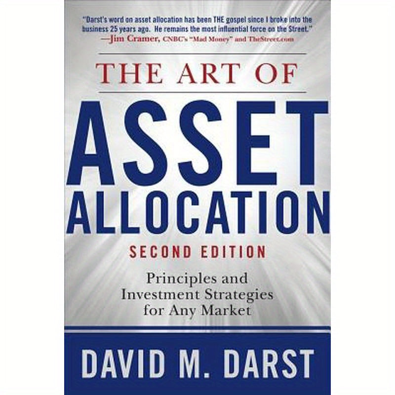 The Art of Asset Allocation: Principles and Investment Strategies for Any Market, Second Edition