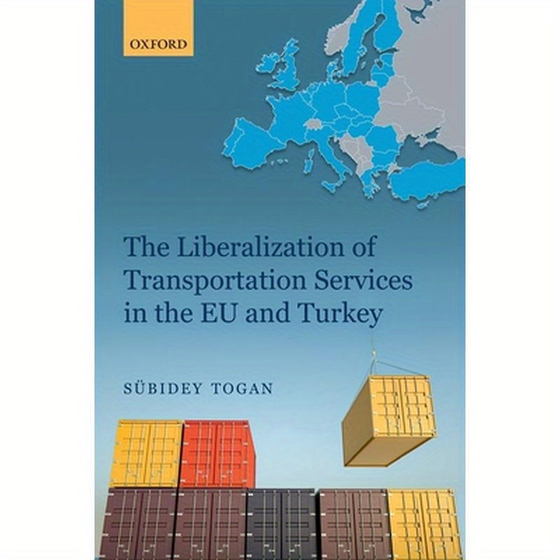 Liberalization of Transportation Services in the EU and Turkey