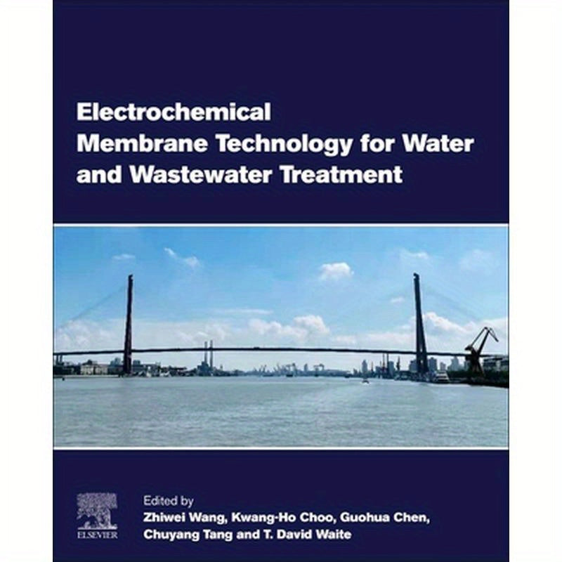 Electrochemical Membrane Technology for Water and Wastewater Treatment