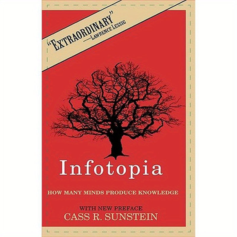 Infotopia: How Many Minds Produce Knowledge