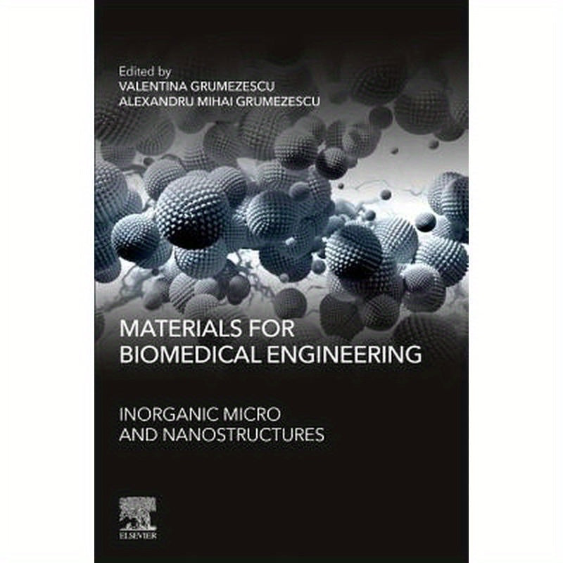 Materials for Biomedical Engineering: Inorganic Micro- And Nanostructures