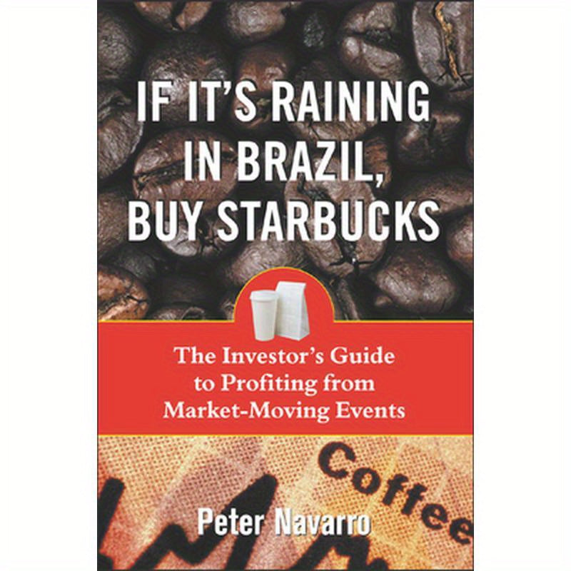 If It's Raining in Brazil, Buy Starbucks