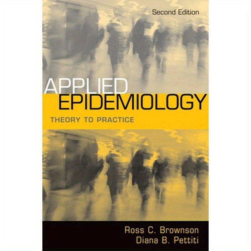 Applied Epidemiology: Theory to Practice