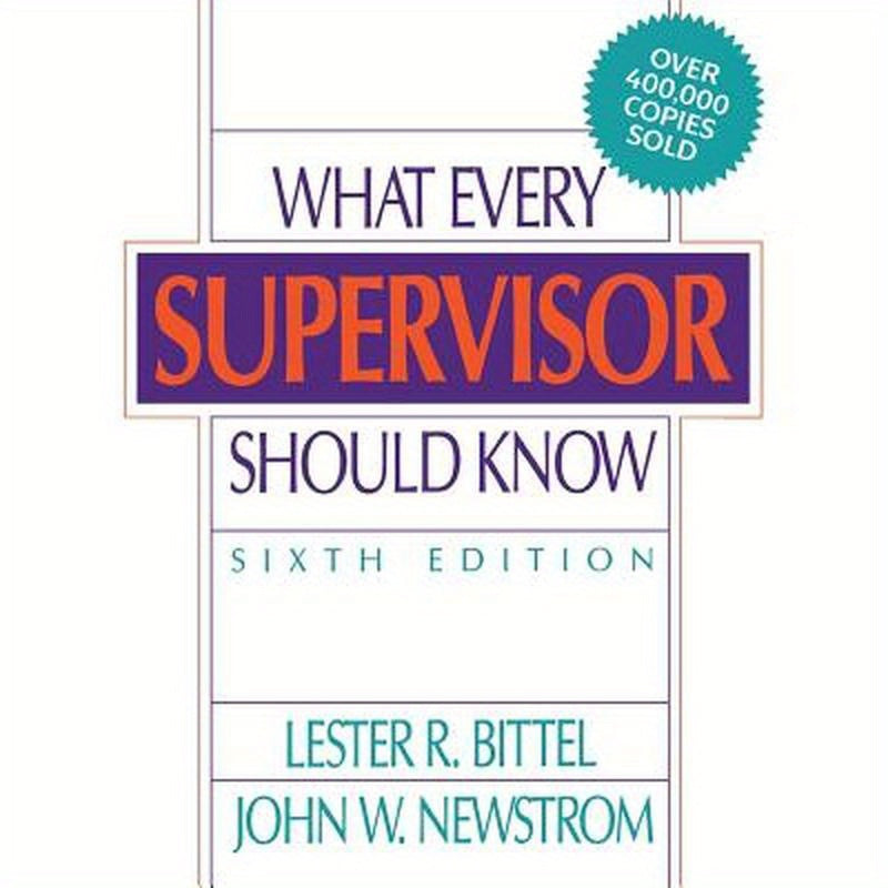 What Every Supervisor Should Know