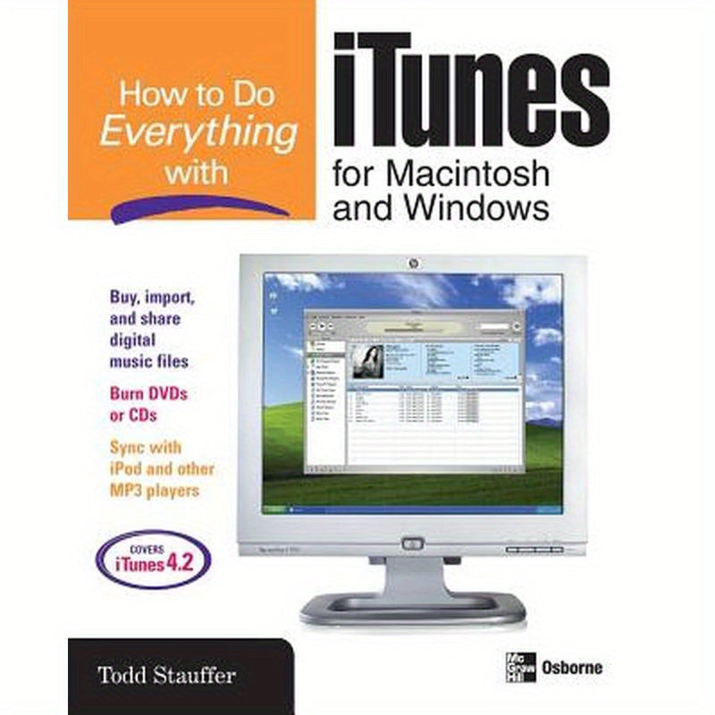 How to Do Everything with iTunes for Macintosh and Windows