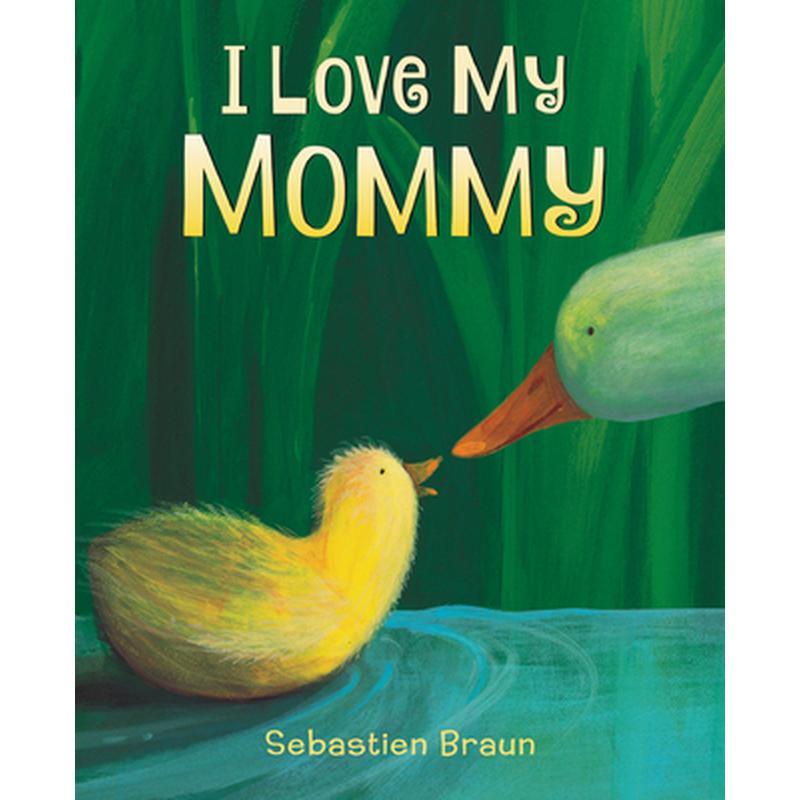 I Love My Mommy Board Book