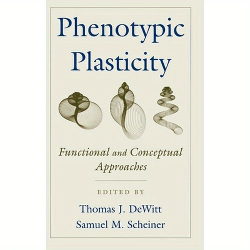 Phenotypic Plasticity: Functional and Conceptual Approaches