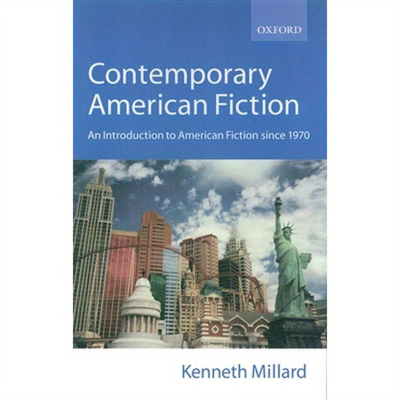 Contemporary American Fiction: An Introduction to American Fiction Since 1970