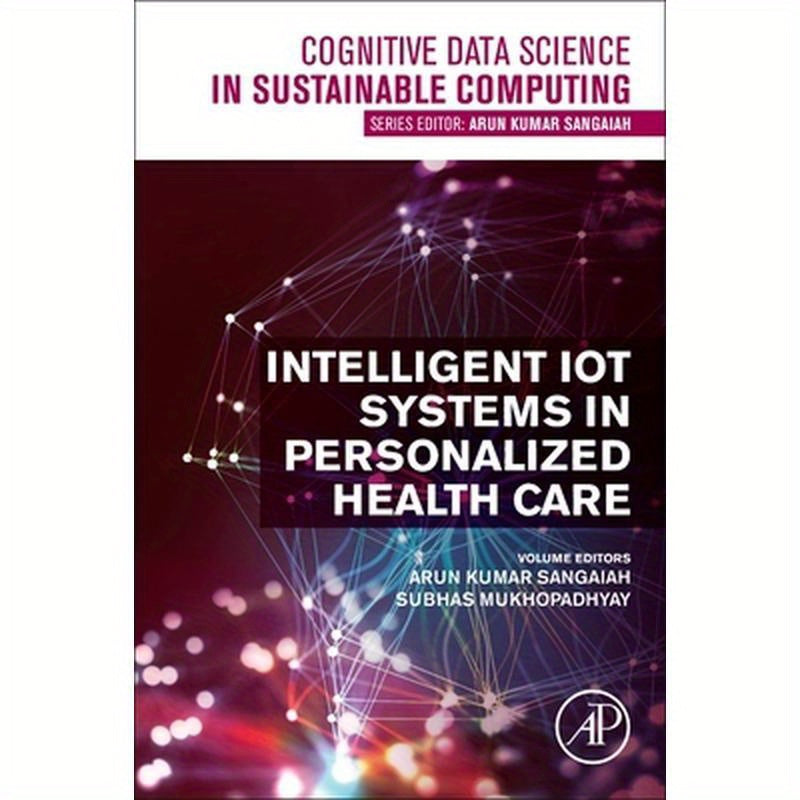 Intelligent Iot Systems in Personalized Health Care