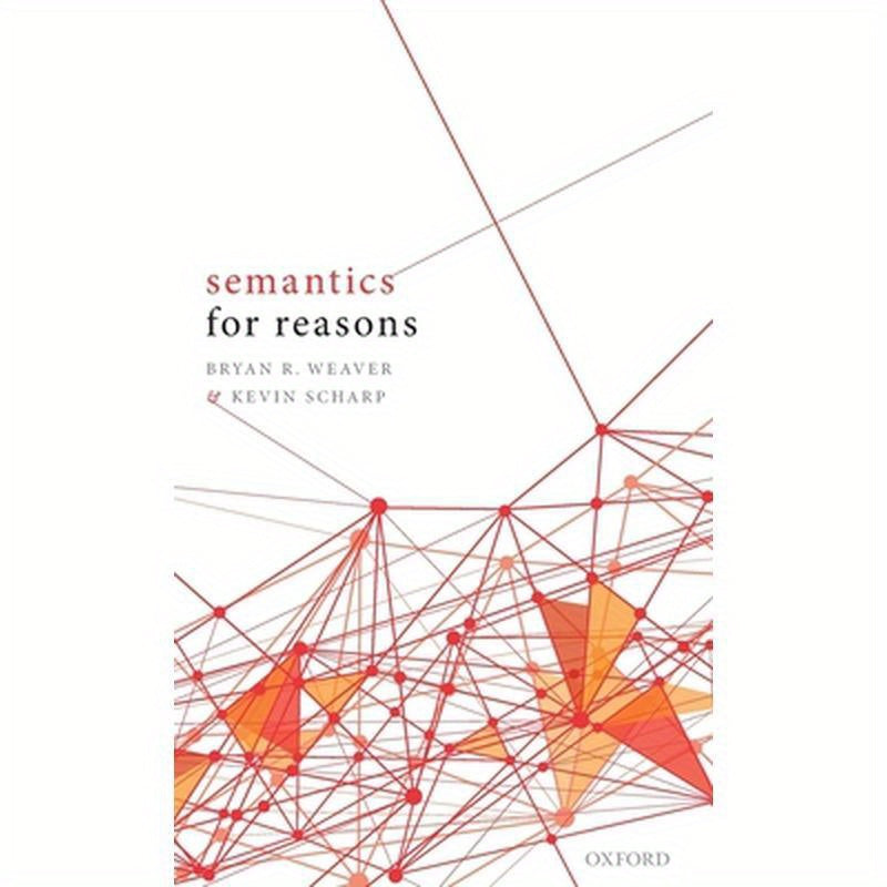 Semantics for Reasons