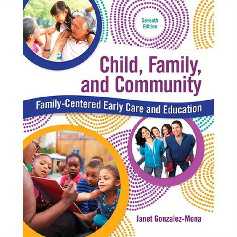 Child, Family, and Community: Family-Centered Early Care and Education