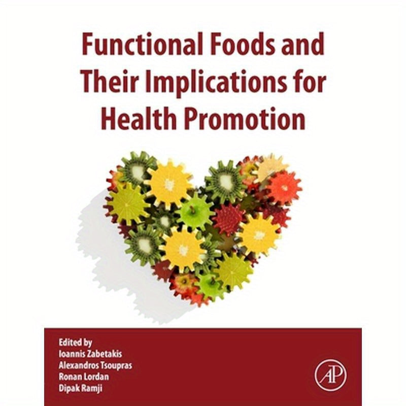 Functional Foods and Their Implications for Health Promotion