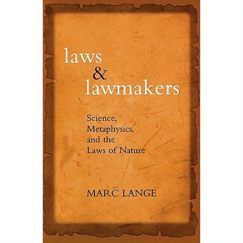 Laws and Lawmakers: Science, Metaphysics, and the Laws of Nature