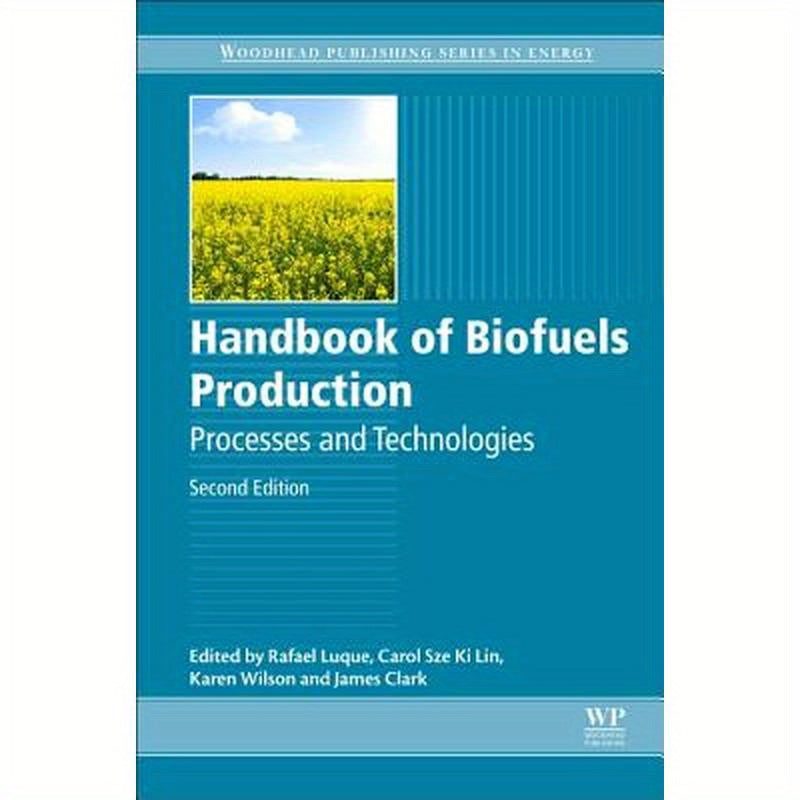 Handbook of Biofuels Production