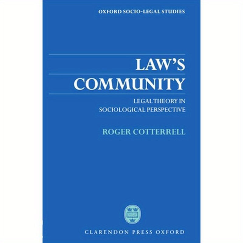 Law's Community: Legal Theory in Sociological Perspective