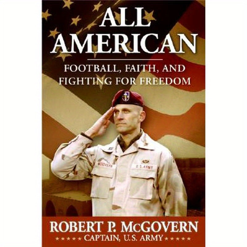 All American: Football, Faith, and Fighting for Freedom