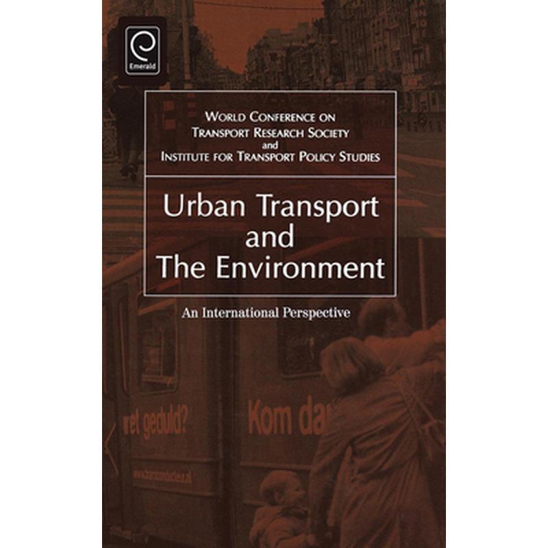 Urban Transport and the Environment: An International Perspective