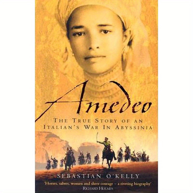 Amedeo: The True Story of an Italian's War in Abyssinia