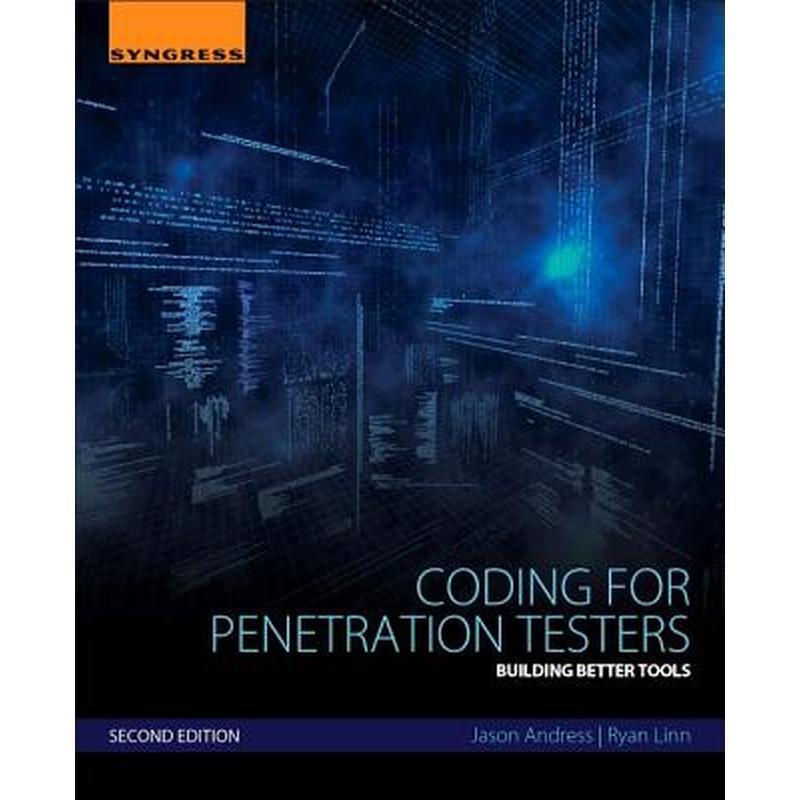Coding for Penetration Testers: Building Better Tools