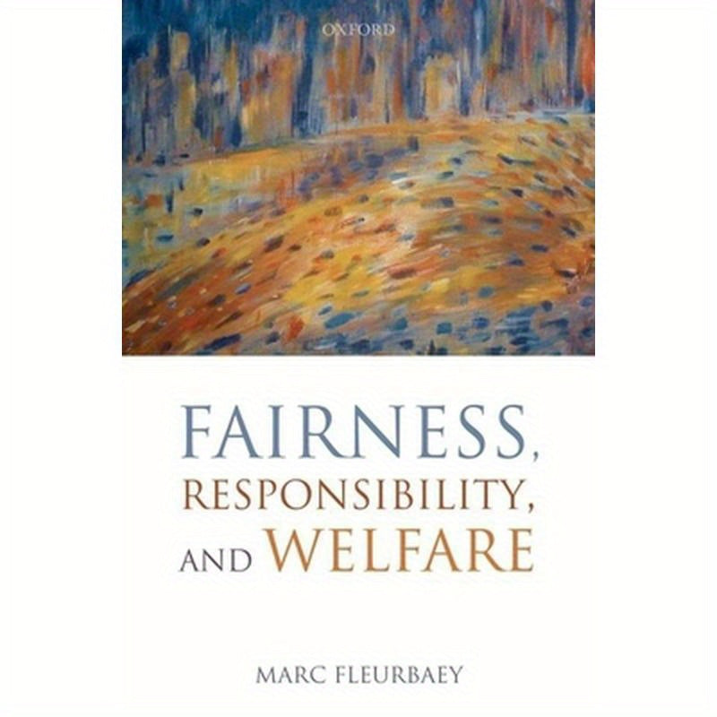 Fairness Responsibility & Welfare C